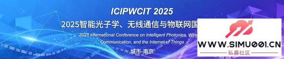 2025ܹѧͨʻ飨ICIPWCIT 2025-1.jpg
